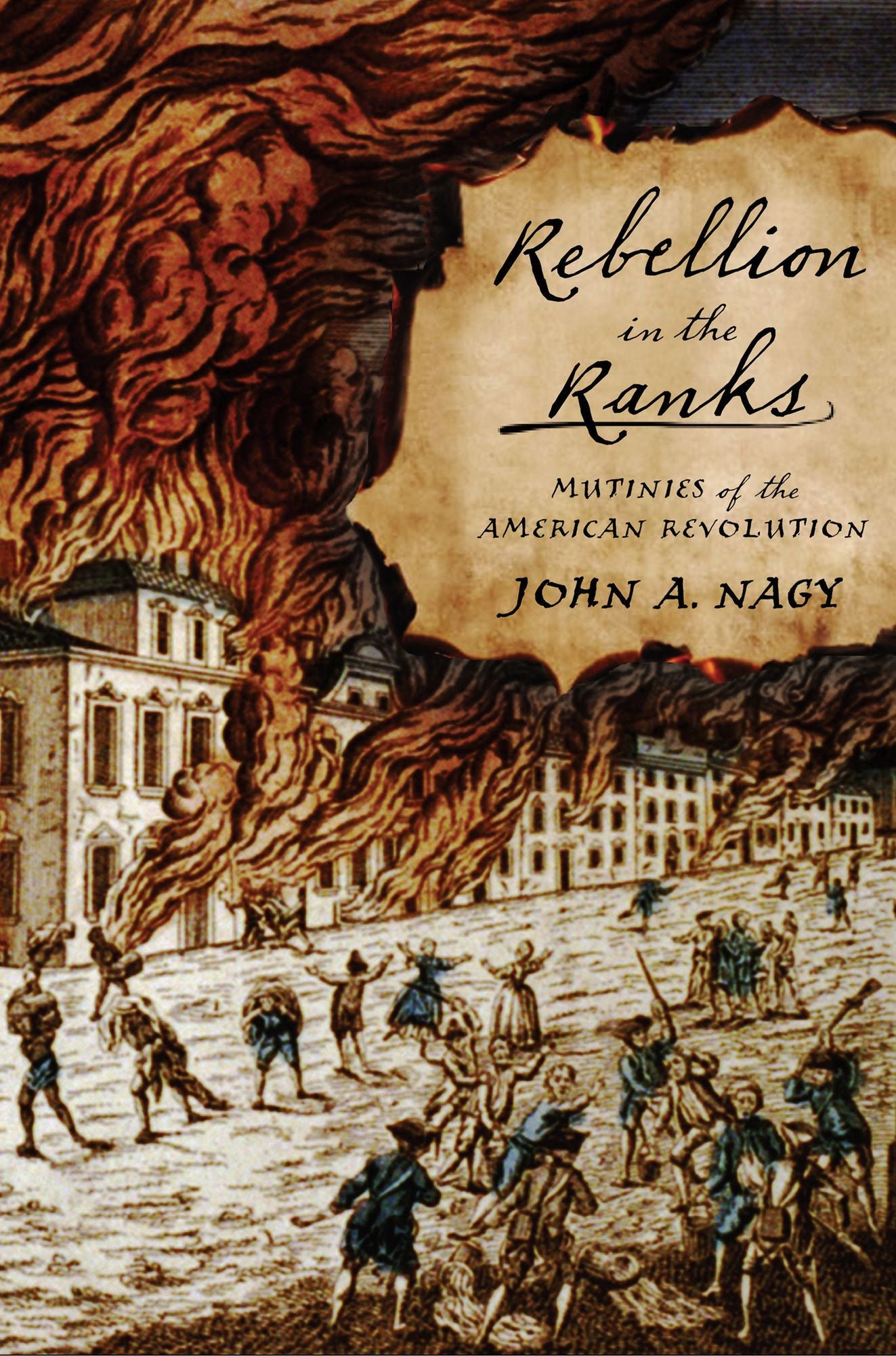 Rebellion in the Ranks : Mutinies of the American Revolution