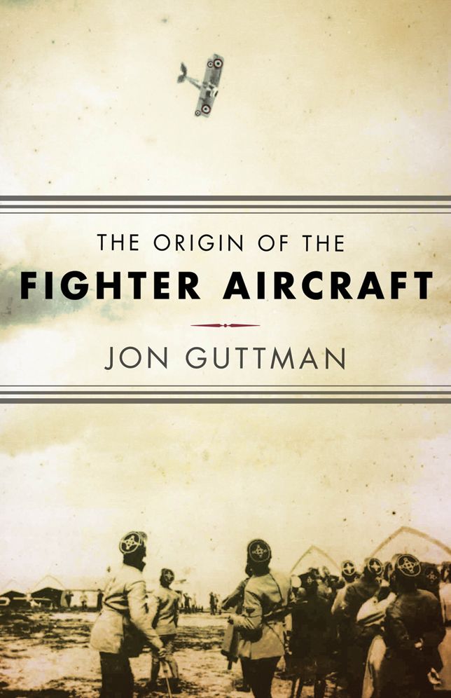 The Origin of the Fighter Aircraft