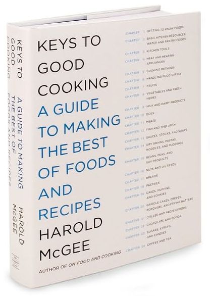 Keys to Good Cooking: A Guide to Making the Best of Foods and Recipes