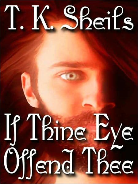 If Thine Eye Offend Thee