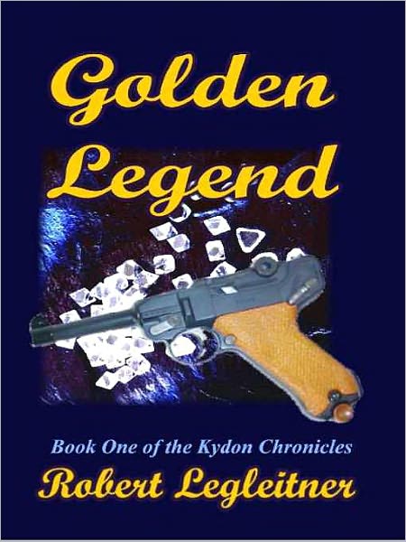 Golden Legend [Kydon Chronicles Book One]