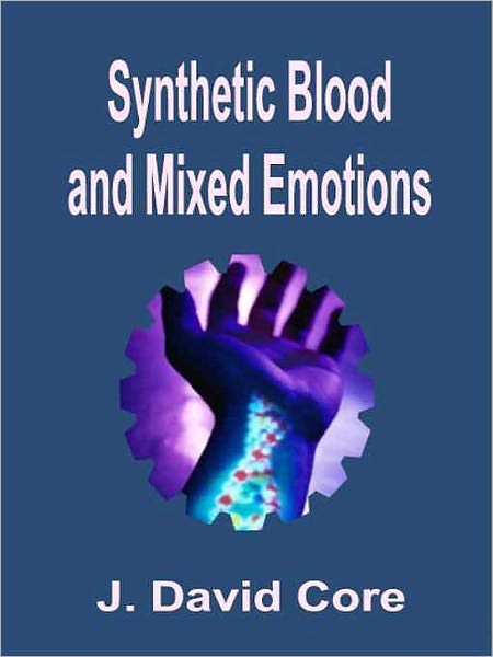 Synthetic Blood and Mixed Emotions