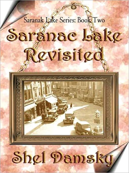 Saranac Lake Revisited [Saranac Lake Series Book Two]
