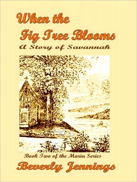 When the Figtree Blooms [Maria Series Book 2]
