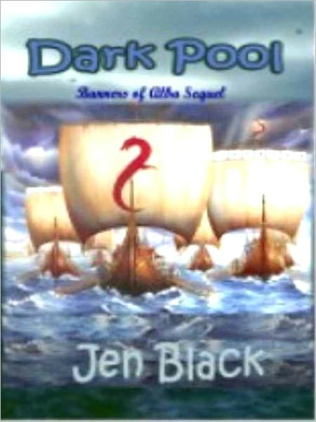 Dark Pool [Sequel to Banners of Alba]