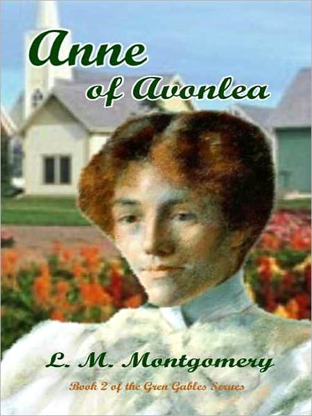 Anne of Avonlea [Green Gables Series Book 2]