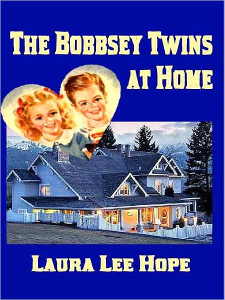 The Bobbsey Twins at Home