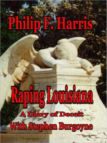 Raping Louisiana: A Diary of Deceit