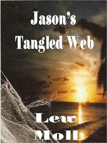 Jason's Tangled Web