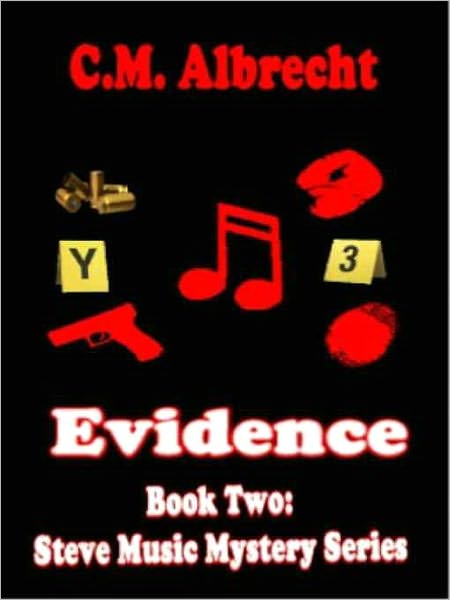 Evidence [Book 2 of the Steve Music Mystery Series]