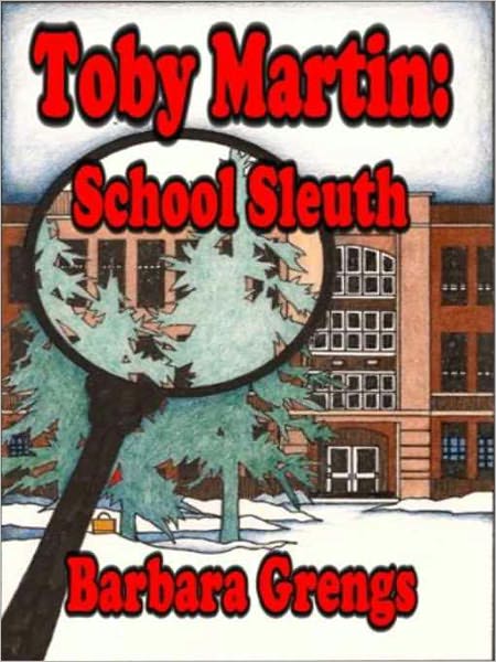Toby Martin: School Sleuth [Toby Martin Detective Series Book 2]