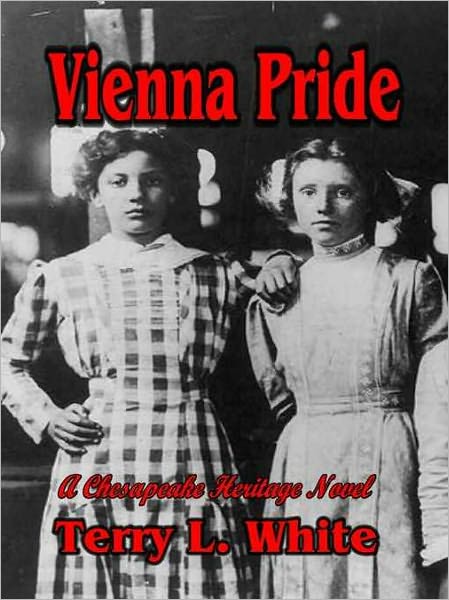 Vienna Pride: A Chesapeake Heritage Novel