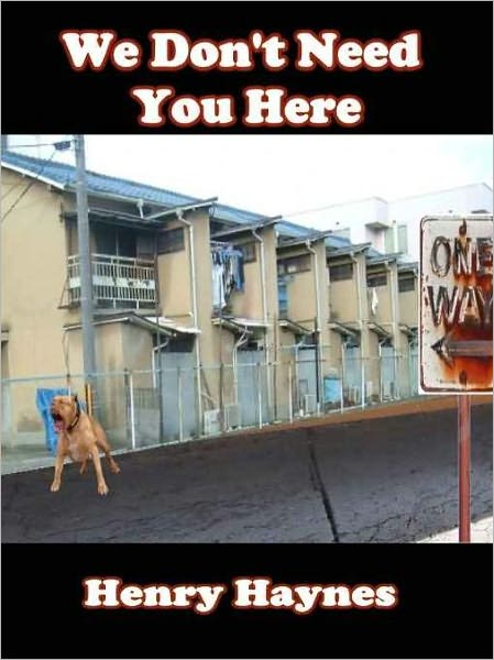 We Don't Need You Here