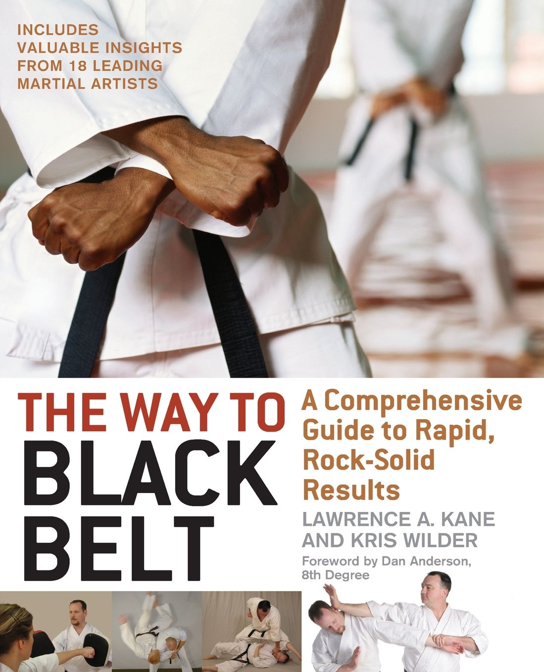 Way to Black Belt: A Comprehensive Guide to Rapid, Rock-Solid Results