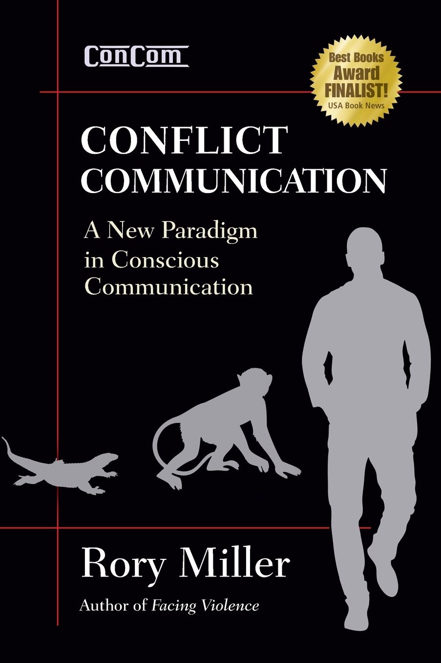 Conflict Communication (ConCom): A New Paradigm in Conscious Communication