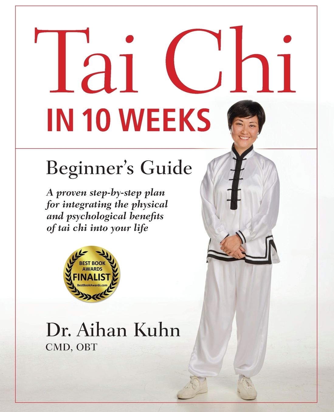 Tai Chi in 10 Weeks: A Beginner's Guide