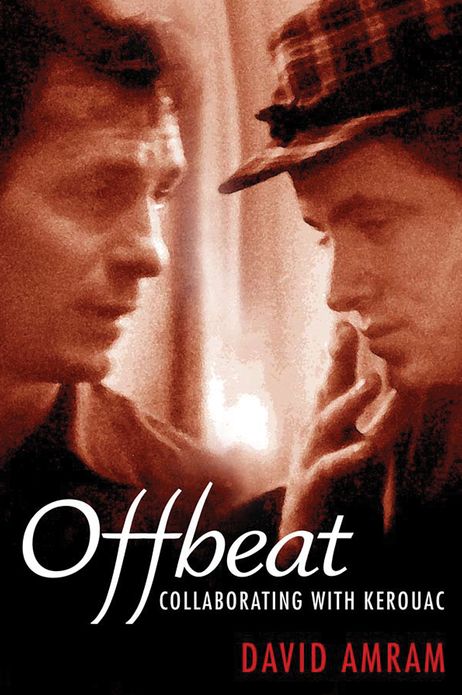 Offbeat: Collaborating with Kerouac