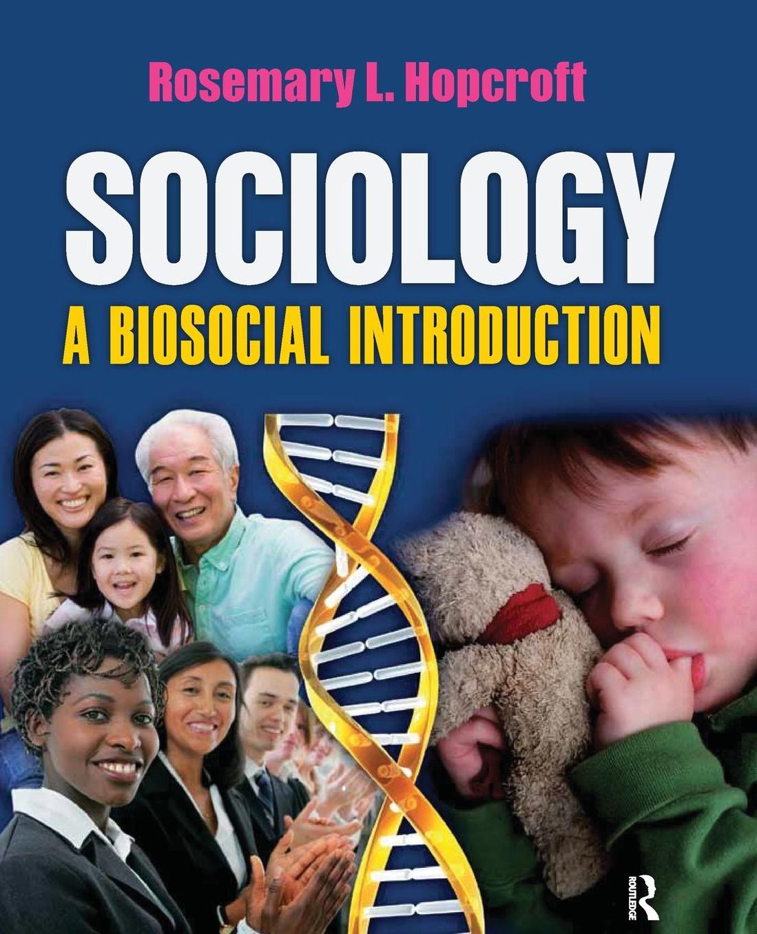 Sociology: A Biosocial Introduction