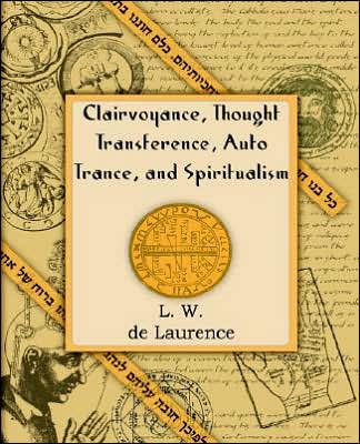 Clairvoyance, Thought Transference, Auto Trance, and Spiritualism (1916): Psychometry and Telepathy