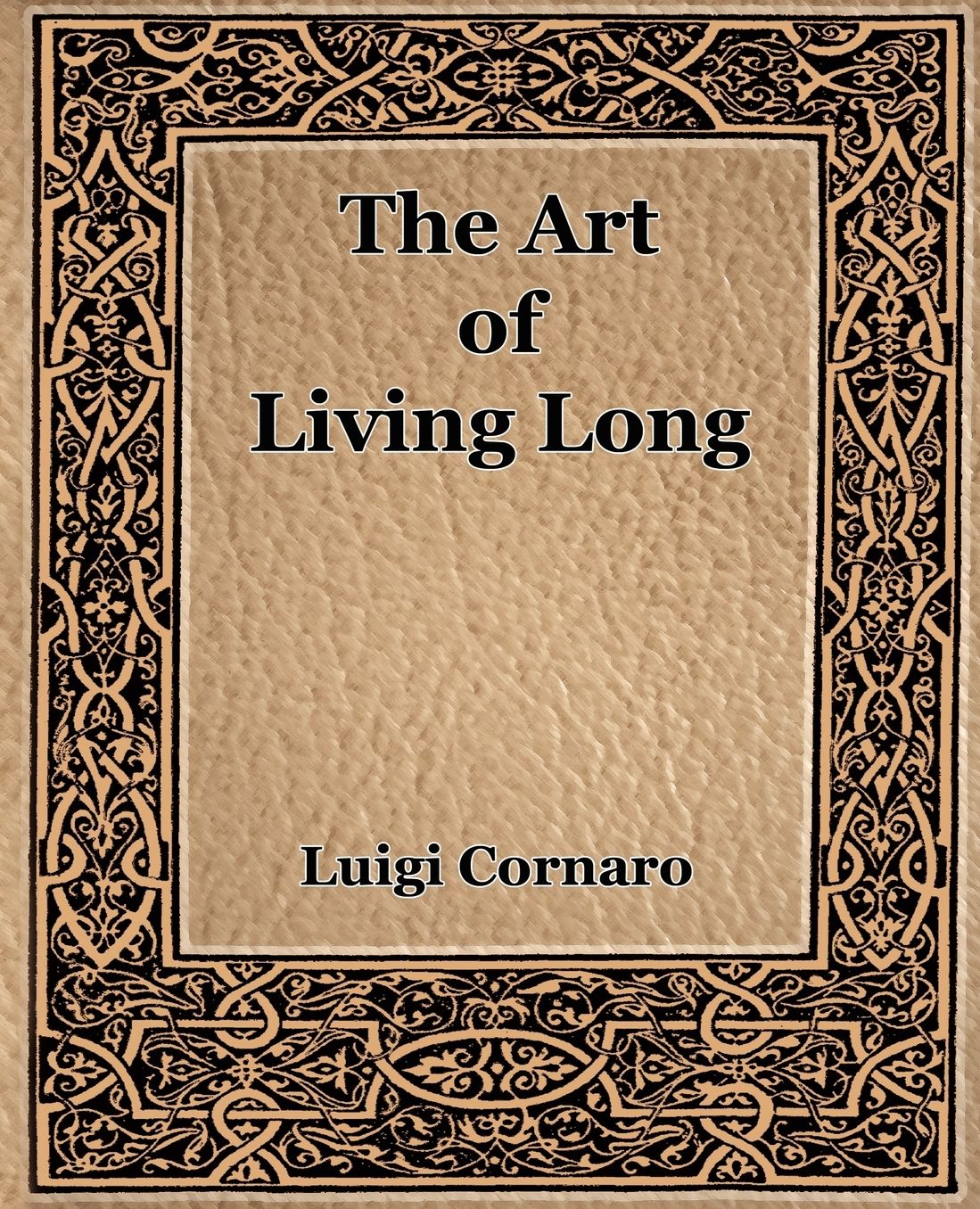The Art of Living Long