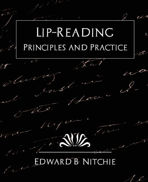 Lip-Reading Principles And Practice (New Edition)