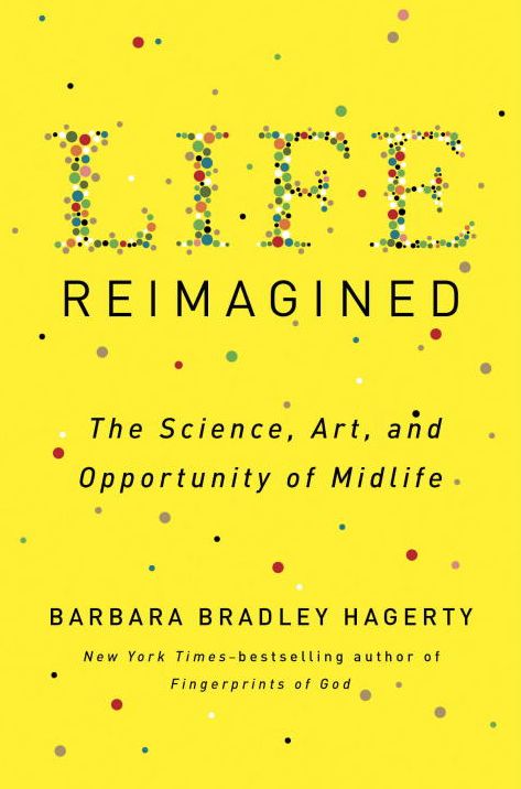 Life Reimagined: The Science, Art, and Opportunity of Midlife