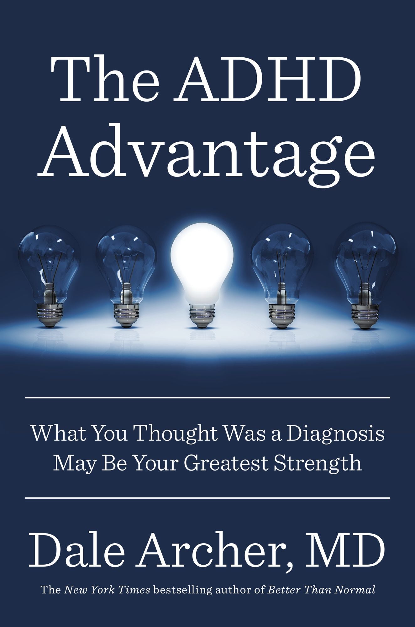 The ADHD Advantage: What You Thought Was a Diagnosis May Be Your Greatest Strength