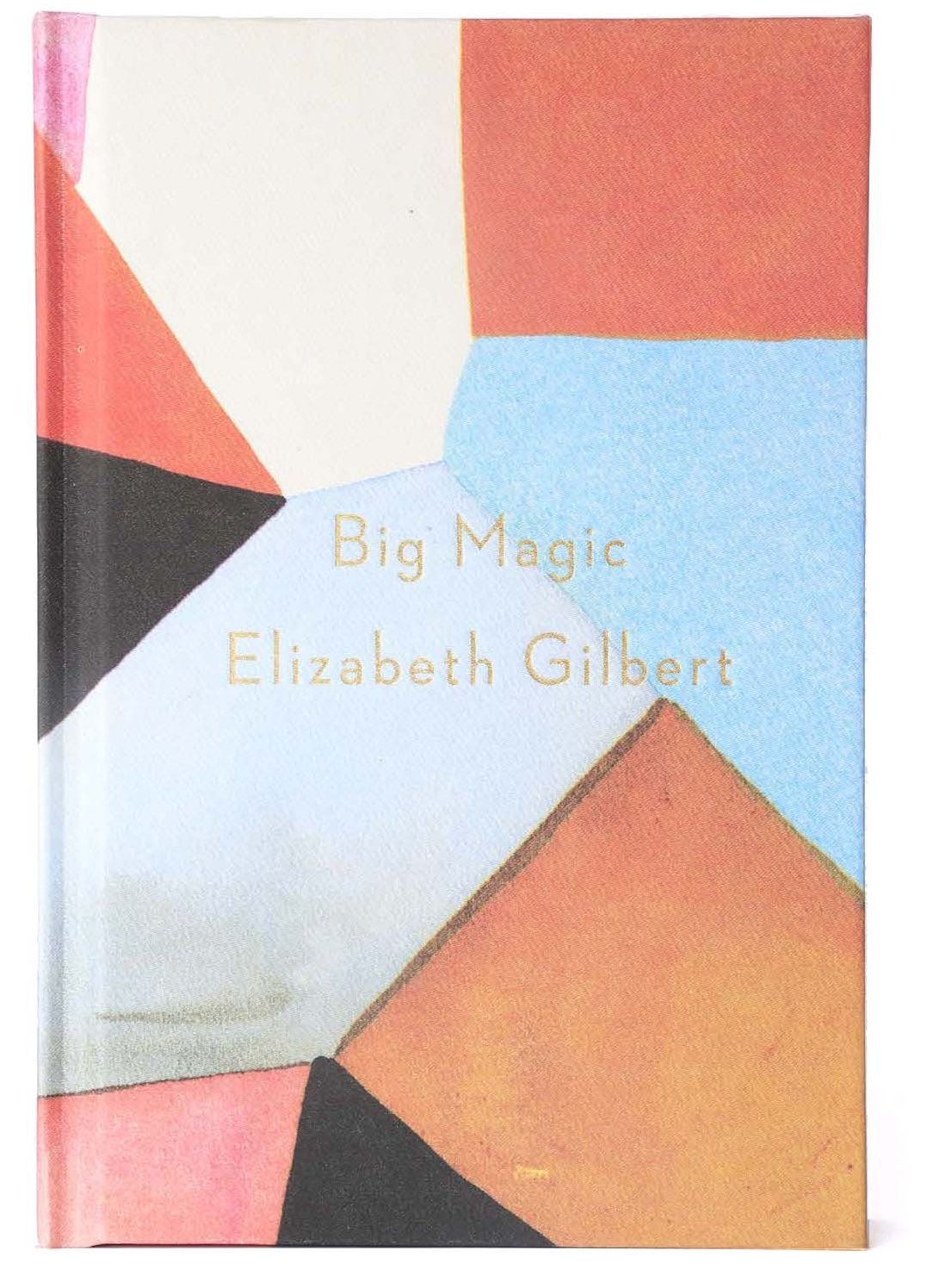 Big Magic: Creative Living Beyond Fear (Deluxe Edition)