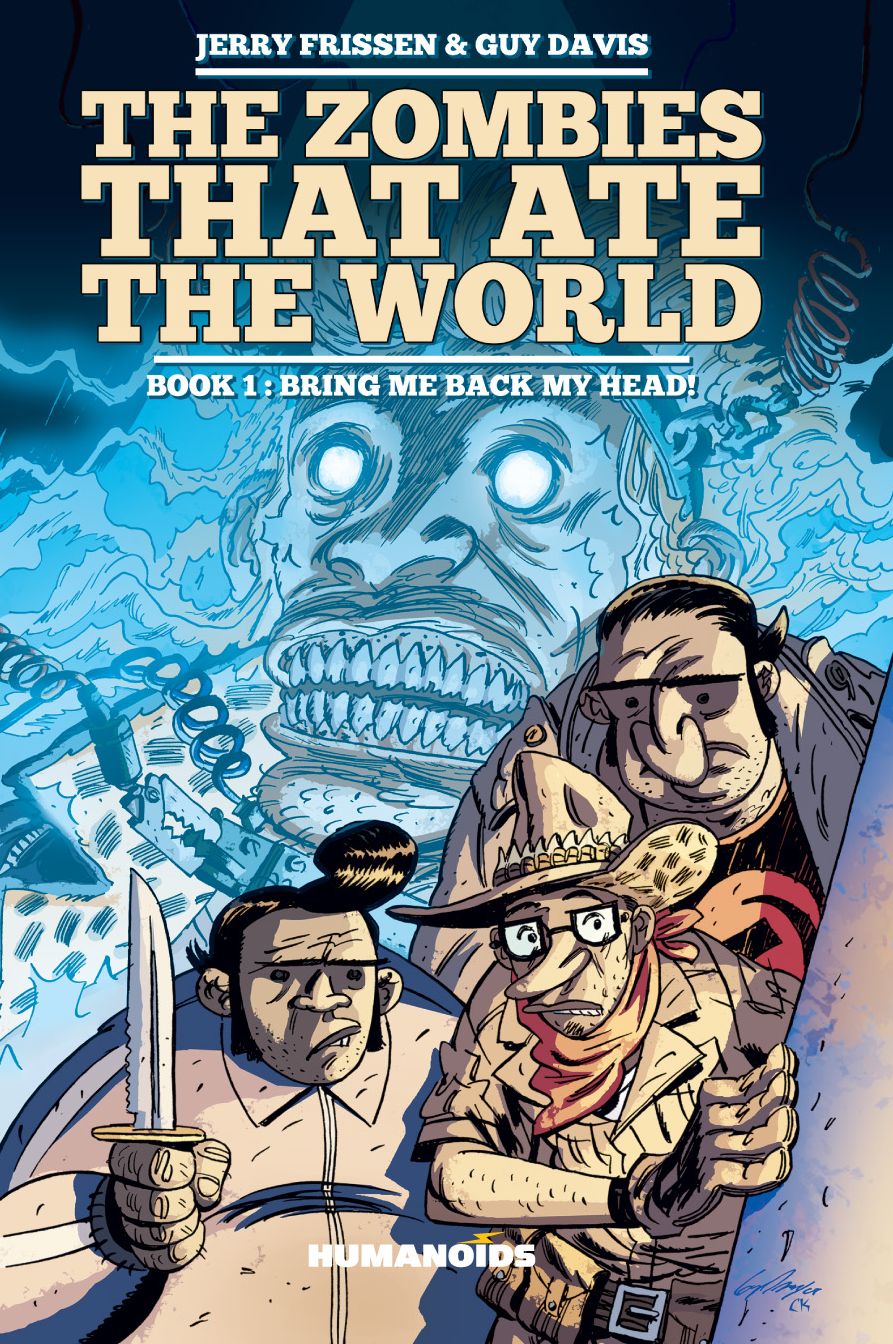 The Zombies That Ate the World, Book 1: Bring Me Back My Head!