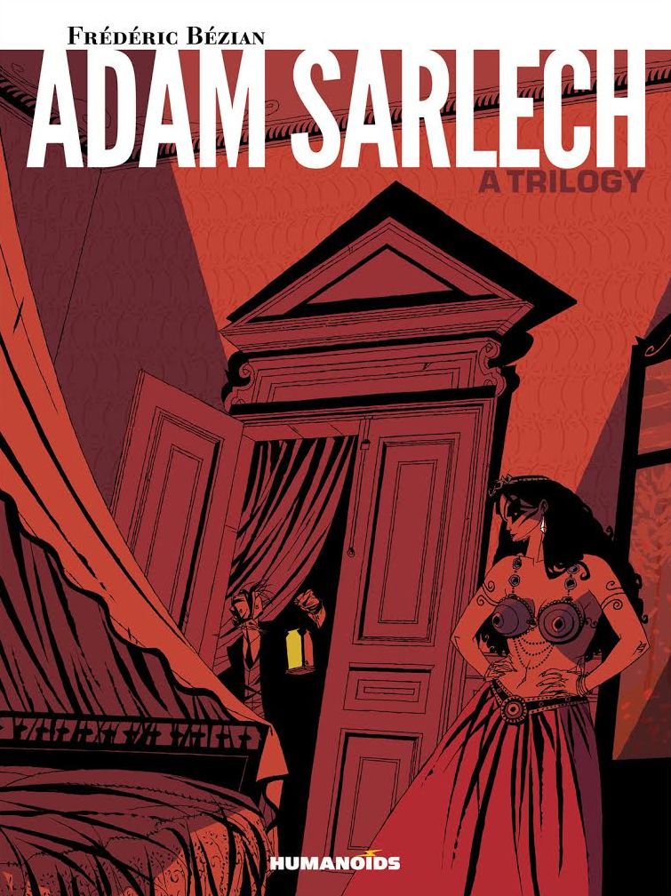 Adam Sarlech : A Trilogy: Oversized Deluxe