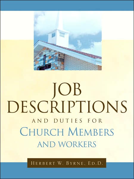 Job Descriptions And Duties For Church Members And Workers