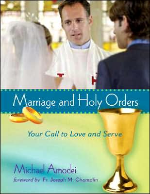 Marriage and Holy Orders