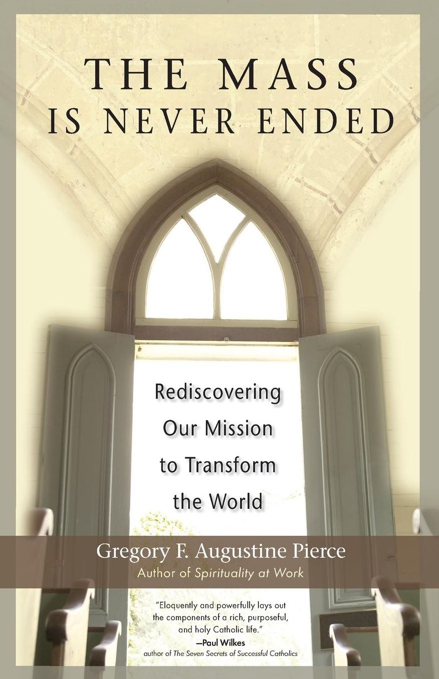 The Mass Is Never Ended