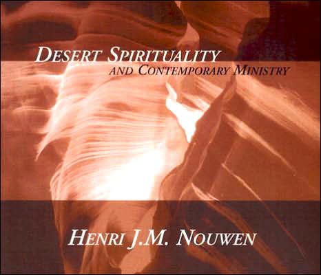 Desert Spirituality and Contemporary Ministry