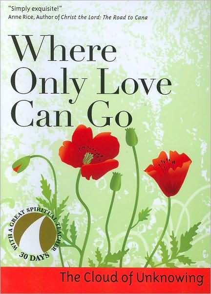 Where Only Love Can Go: The Cloud of Unknowing