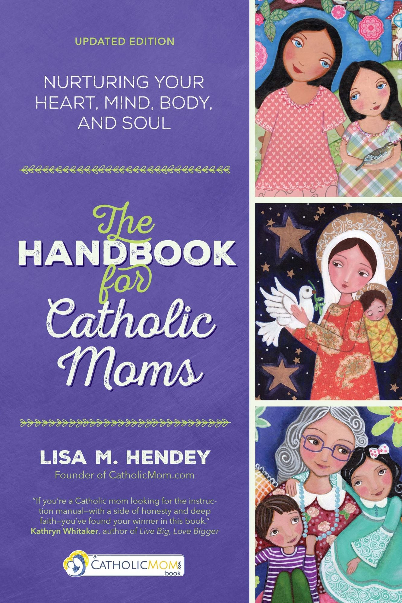 Handbook for Catholic Moms: Nurturing Your Heart, Mind, Body, and Soul