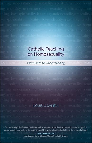 Catholic Teaching on Homosexuality: New Paths to Understanding