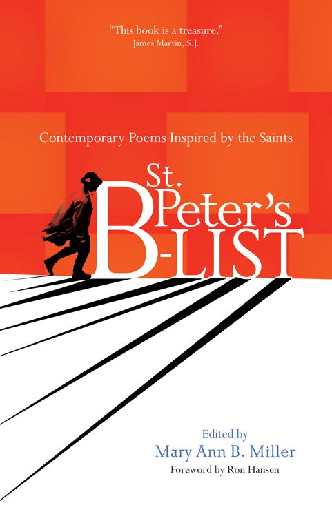 St. Peter's B-list: Contemporary Poems Inspired by the Saints