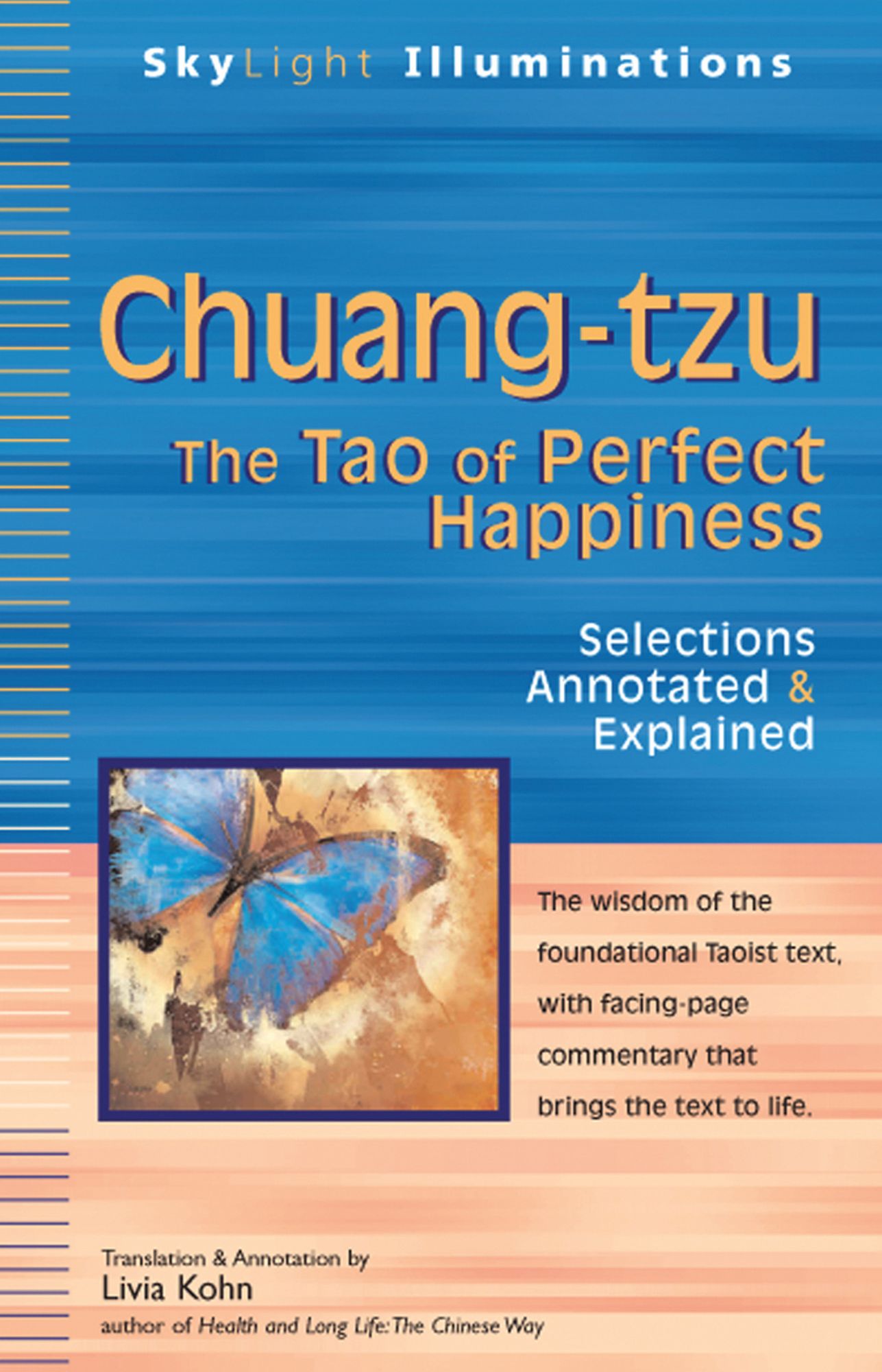 Chuang-tzu: The Tao of Perfect Happiness--Selections Annotated & Explained