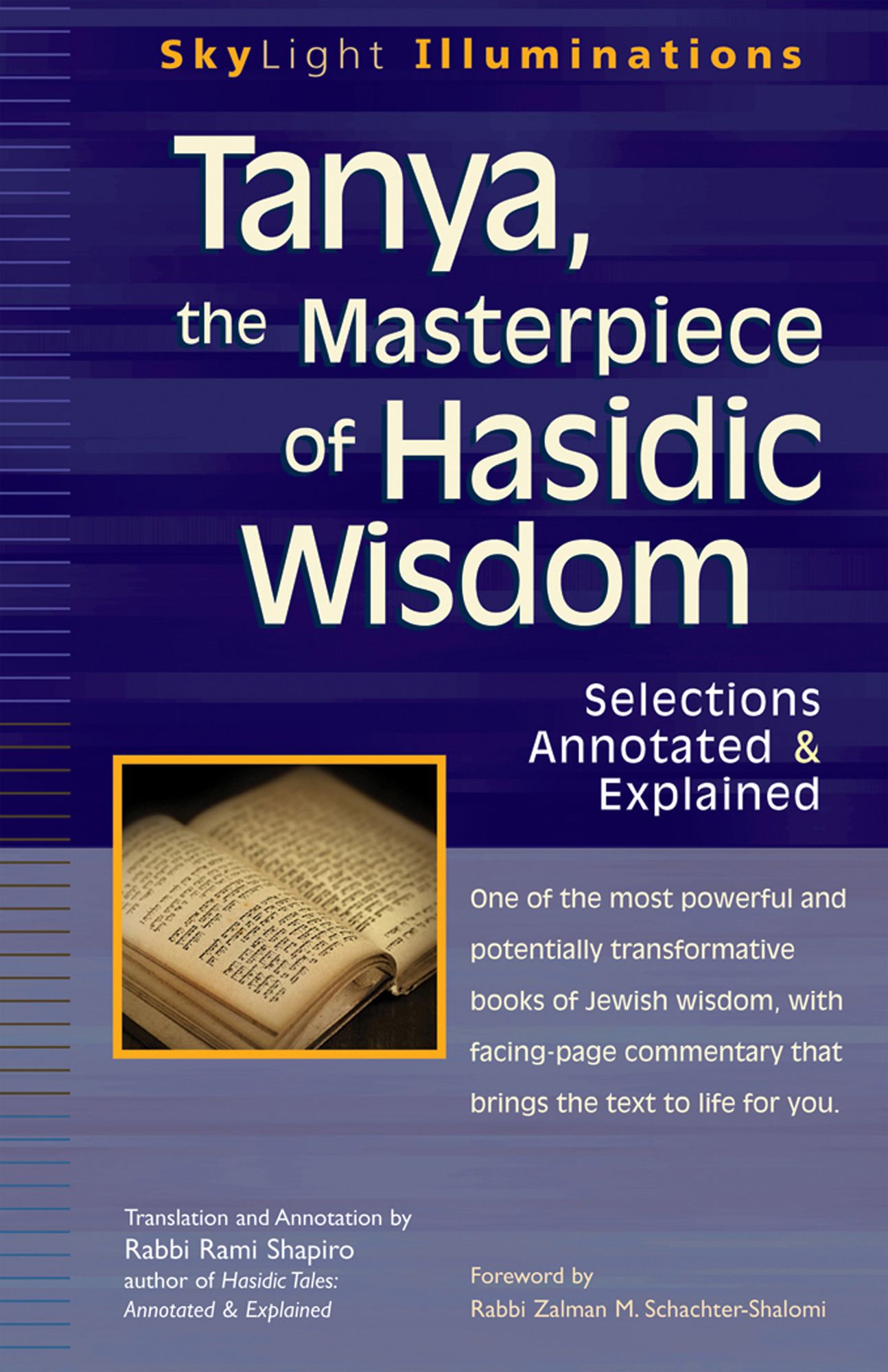 Tanya the Masterpiece of Hasidic Wisdom: Selections Annotated & Explained