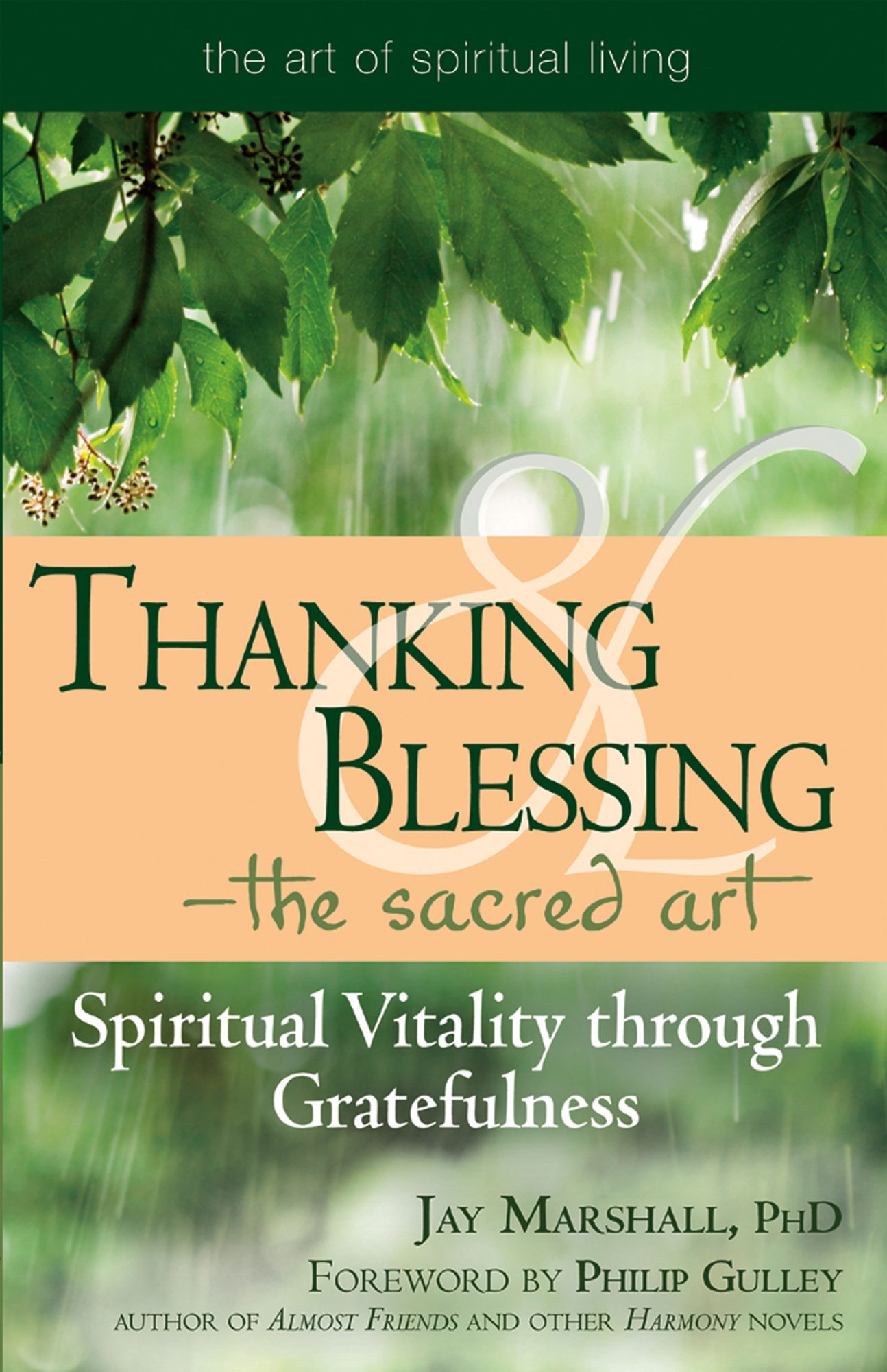 Thanking & Blessing--The Sacred Art: Spiritual Vitality through Gratefullness
