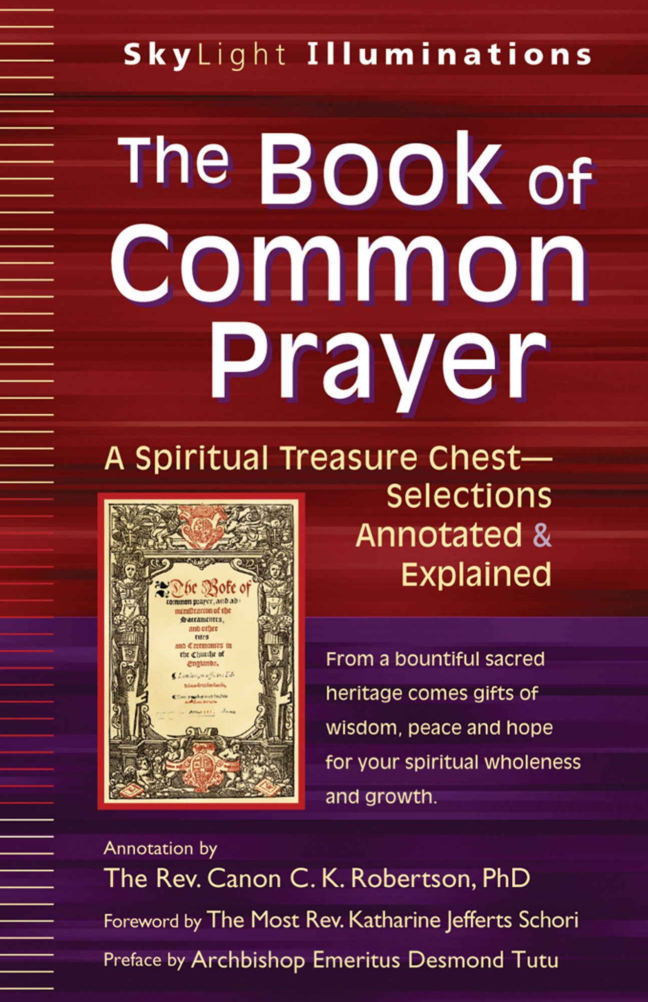 The Book of Common Prayer: A Spiritual Treasure Chest--Selections Annotated & Explained
