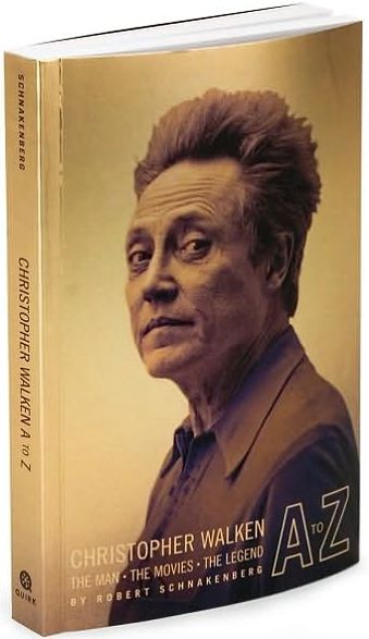 Christopher Walken A to Z: The Man - The Movies - The Legend