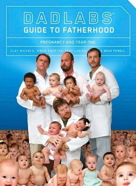 DadLabs Guide to Fatherhood: Pregnancy and Year One