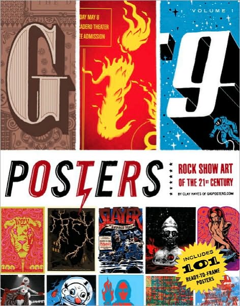 Gig Posters: Rock Show Art of the 21st Century