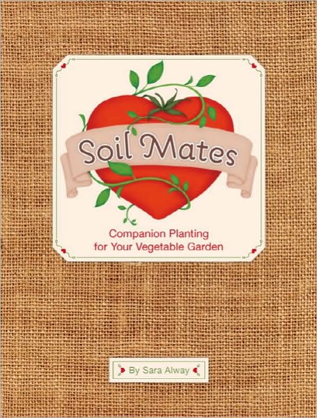 Soil Mates: Companion Planting for Your Vegetable Garden