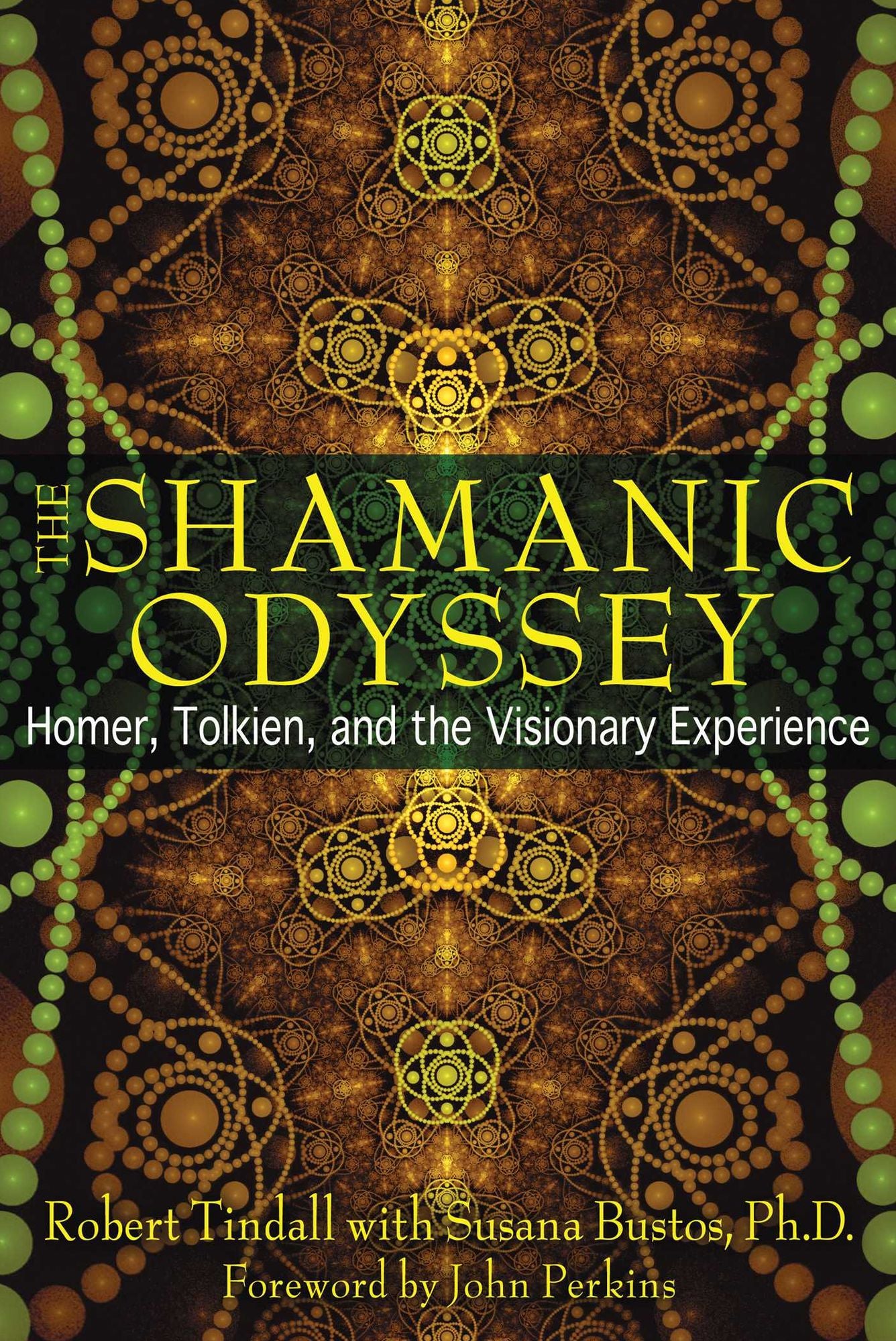 The Shamanic Odyssey: Homer, Tolkien, and the Visionary Experience