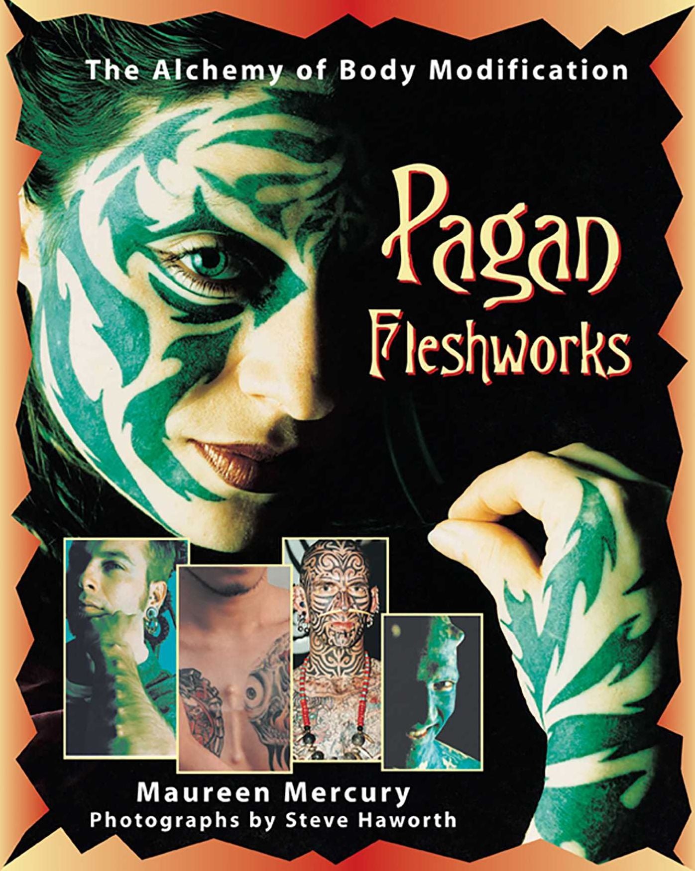 Pagan Fleshworks: The Alchemy of Body Modification