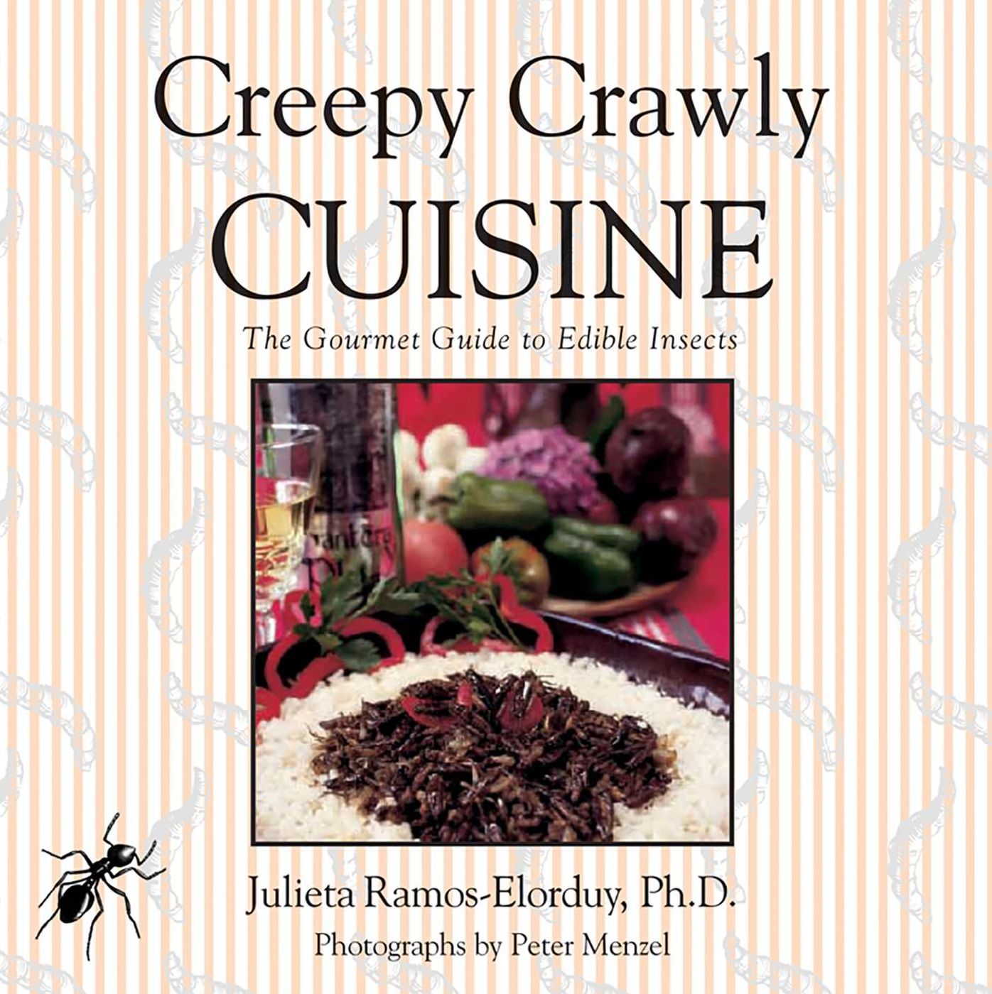 Creepy Crawly Cuisine: The Gourmet Guide to Edible Insects