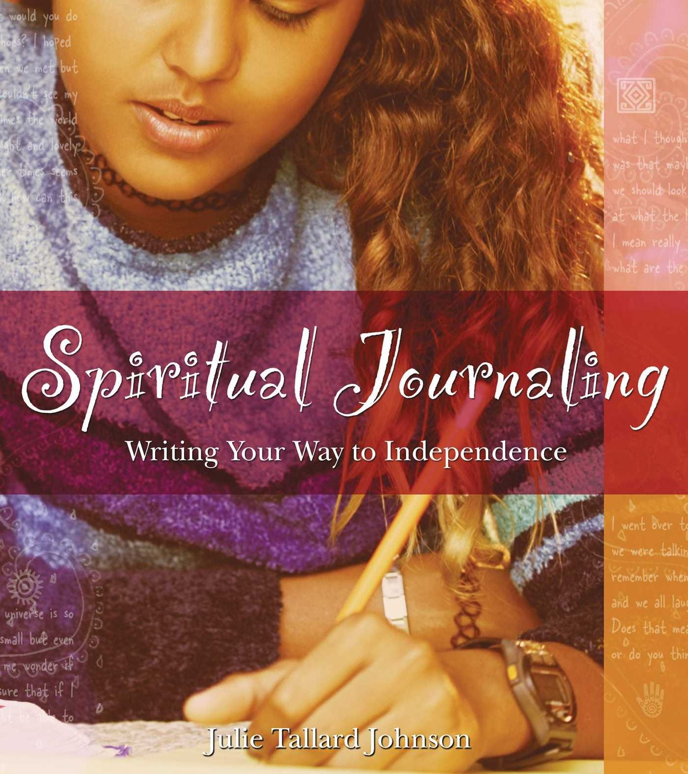 Spiritual Journaling: Writing Your Way to Independence